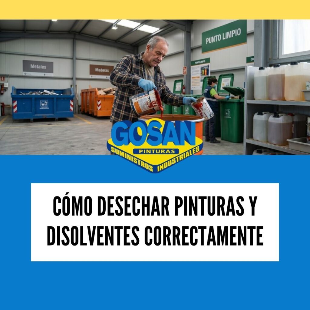 Cómo desechar pintura y disolventes correctamente: guía sostenible paso a paso.